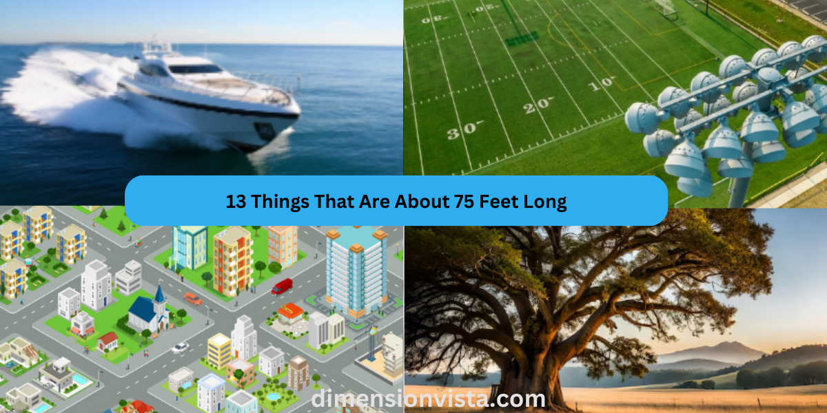 How Long Is 75 Feet