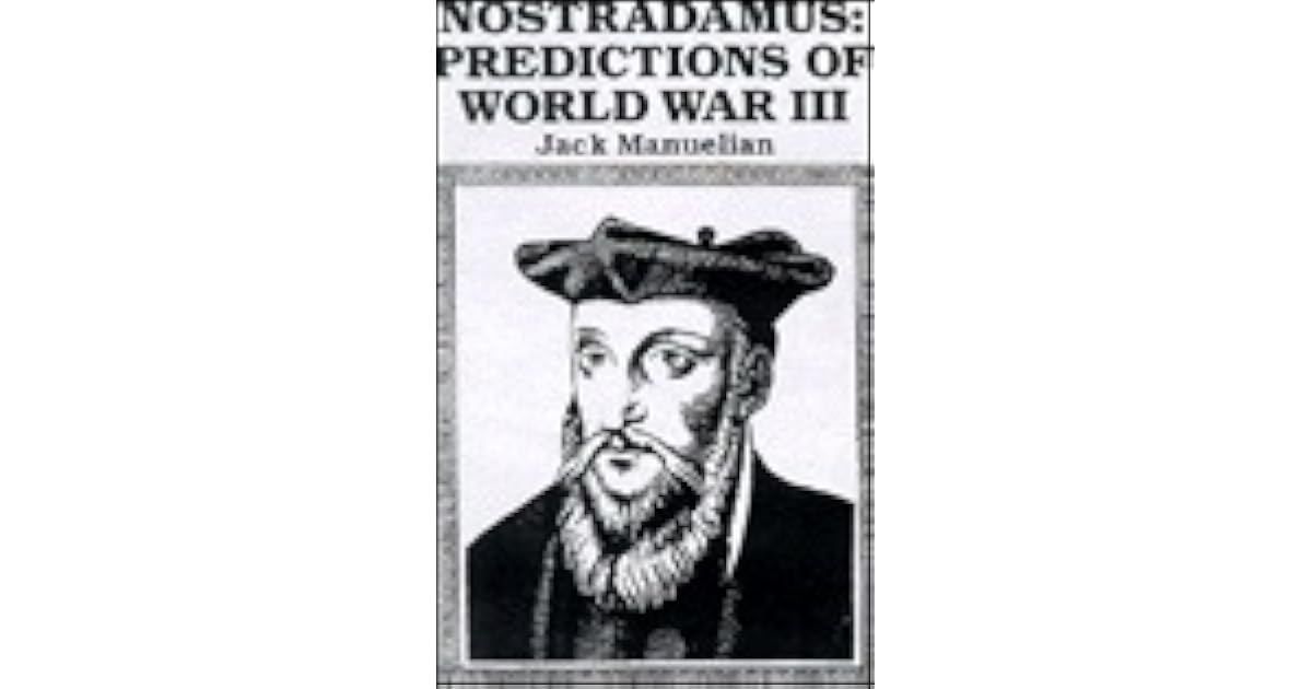 When Did Nostradamus Predict World War 3