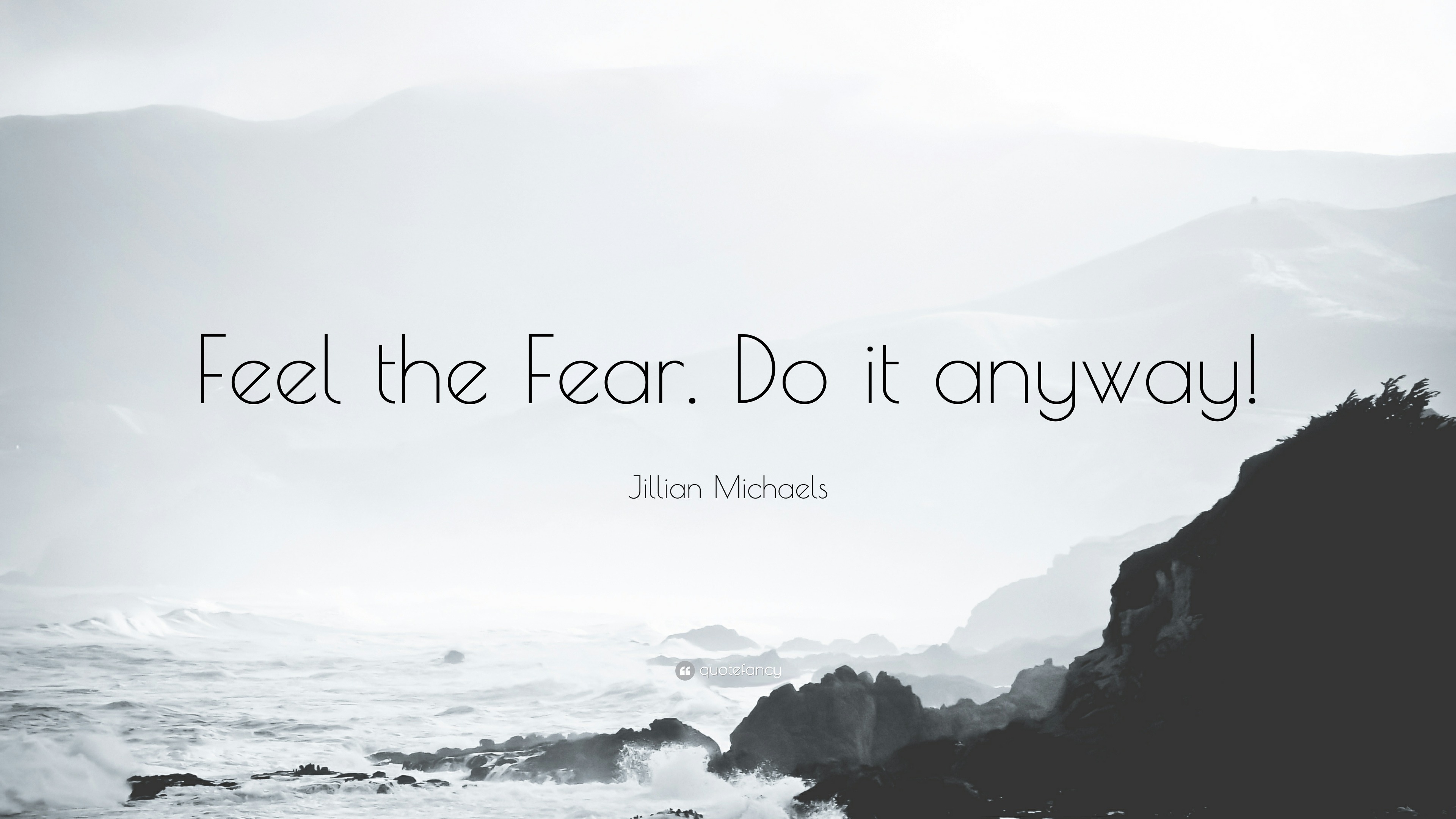 Quotes from Feel the Fear and Do It Anyway