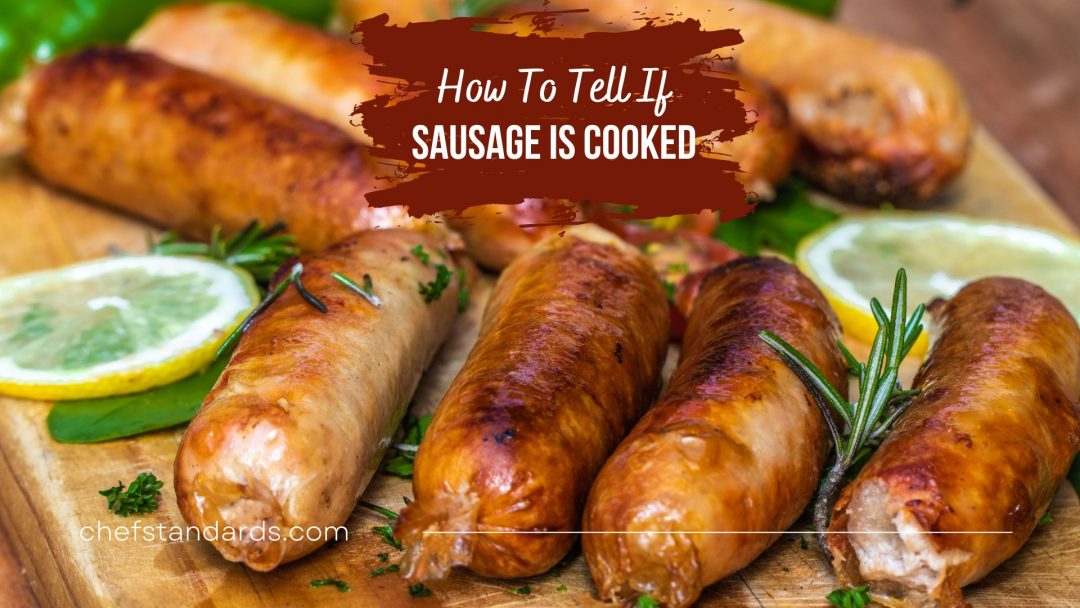 How Do You Know If Sausage Is Cooked