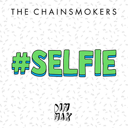 世界を煽った怪曲「#Selfie」の正体！大ヒットの真相を追う