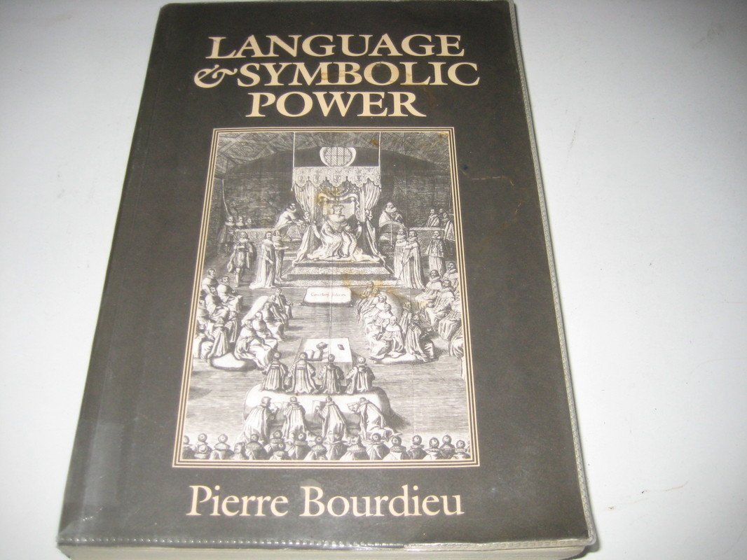 Pierre Bourdieu Language and Symbolic Power