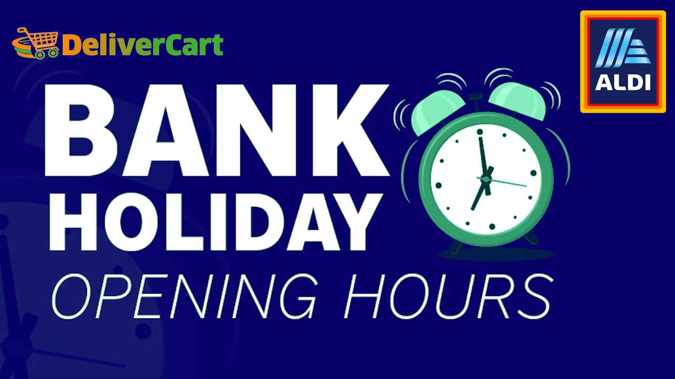 Aldi Opening Hours on Bank Holiday