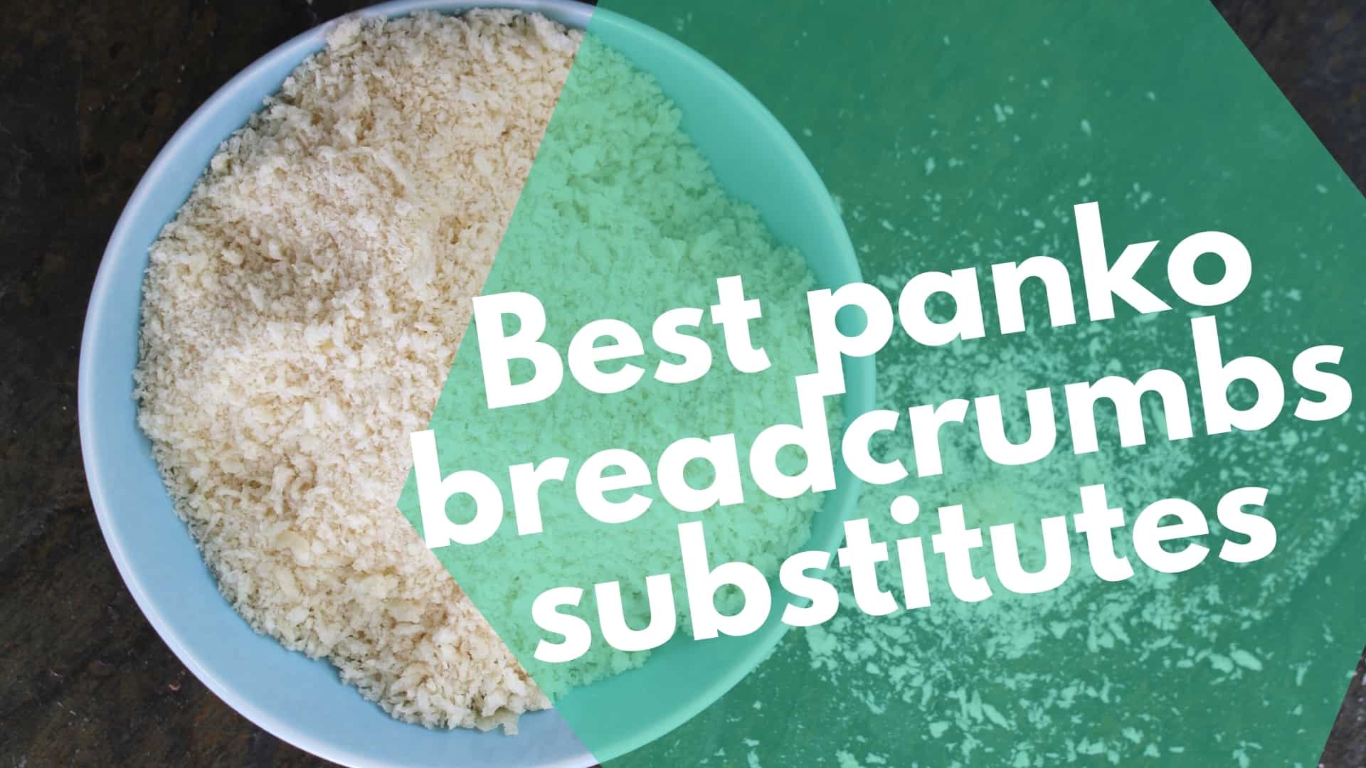 Sub for Panko Breadcrumbs