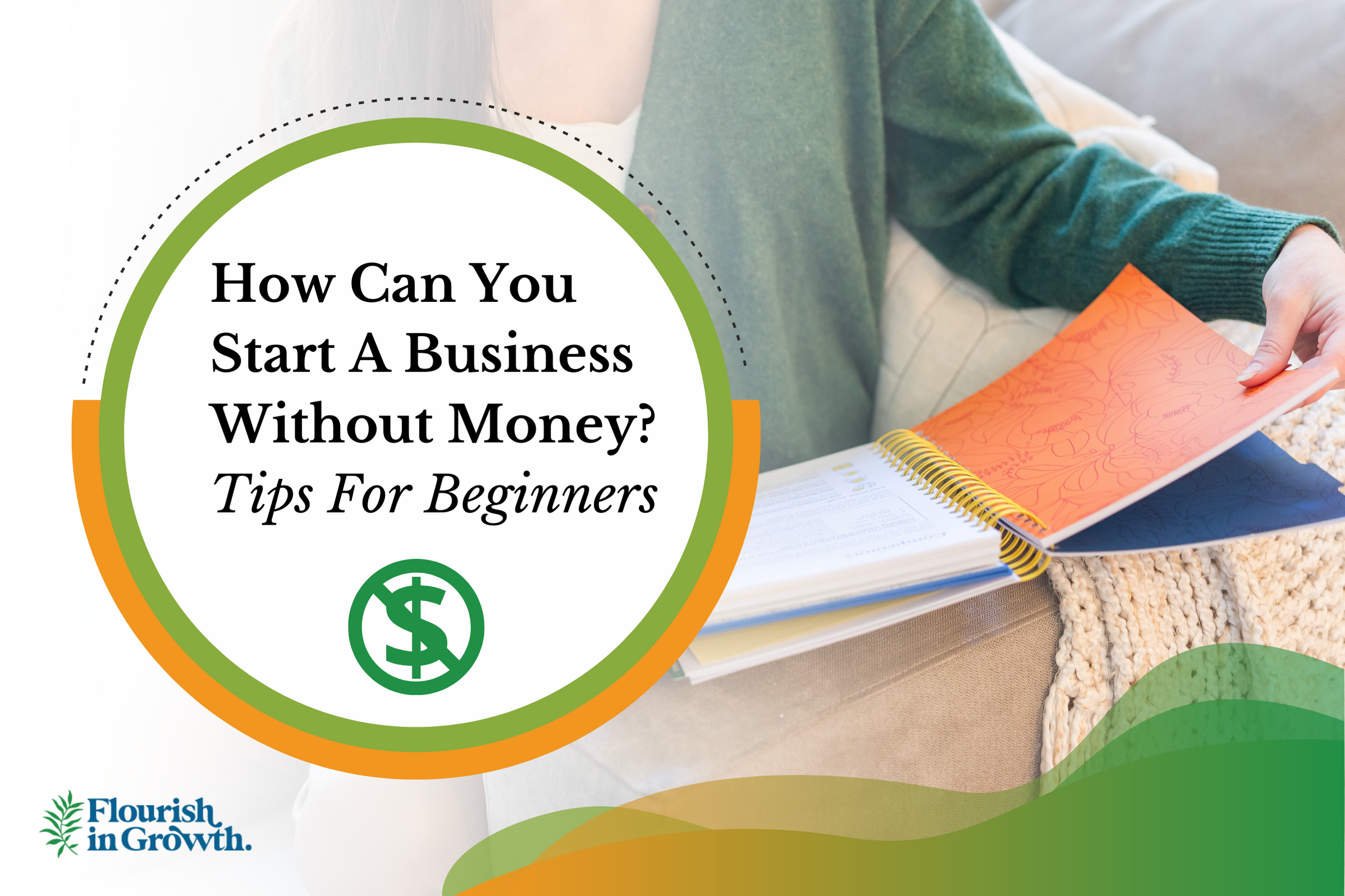 How Can I Start a Business Without Money