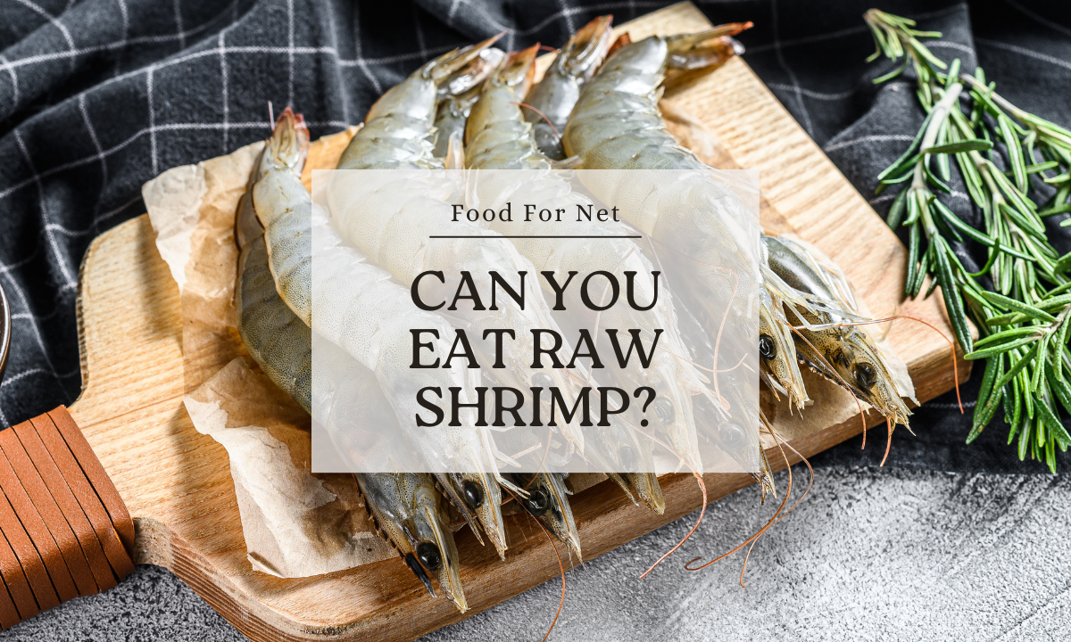 Should You Eat Raw Shrimp