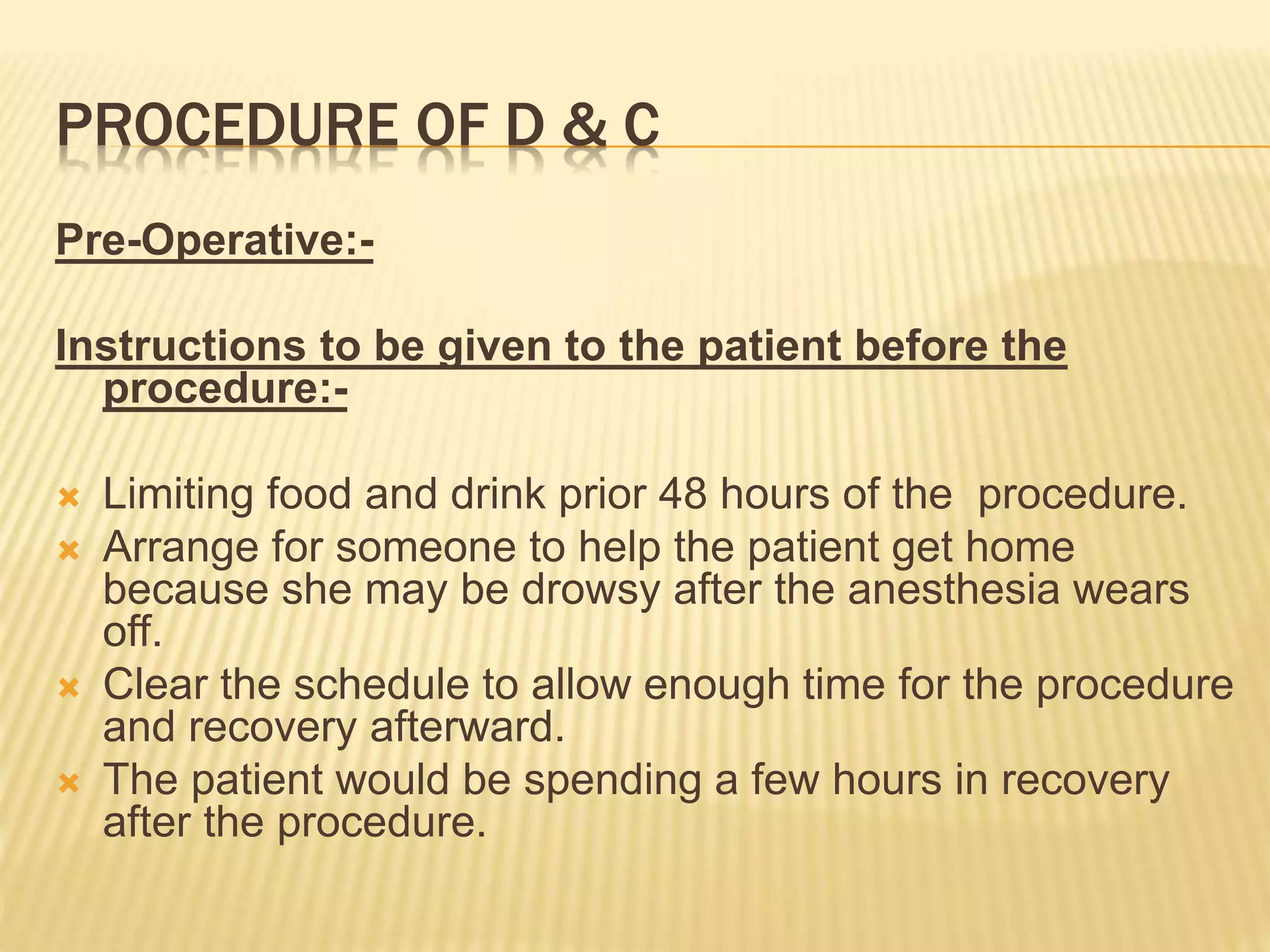 Step by Step D&C Procedure