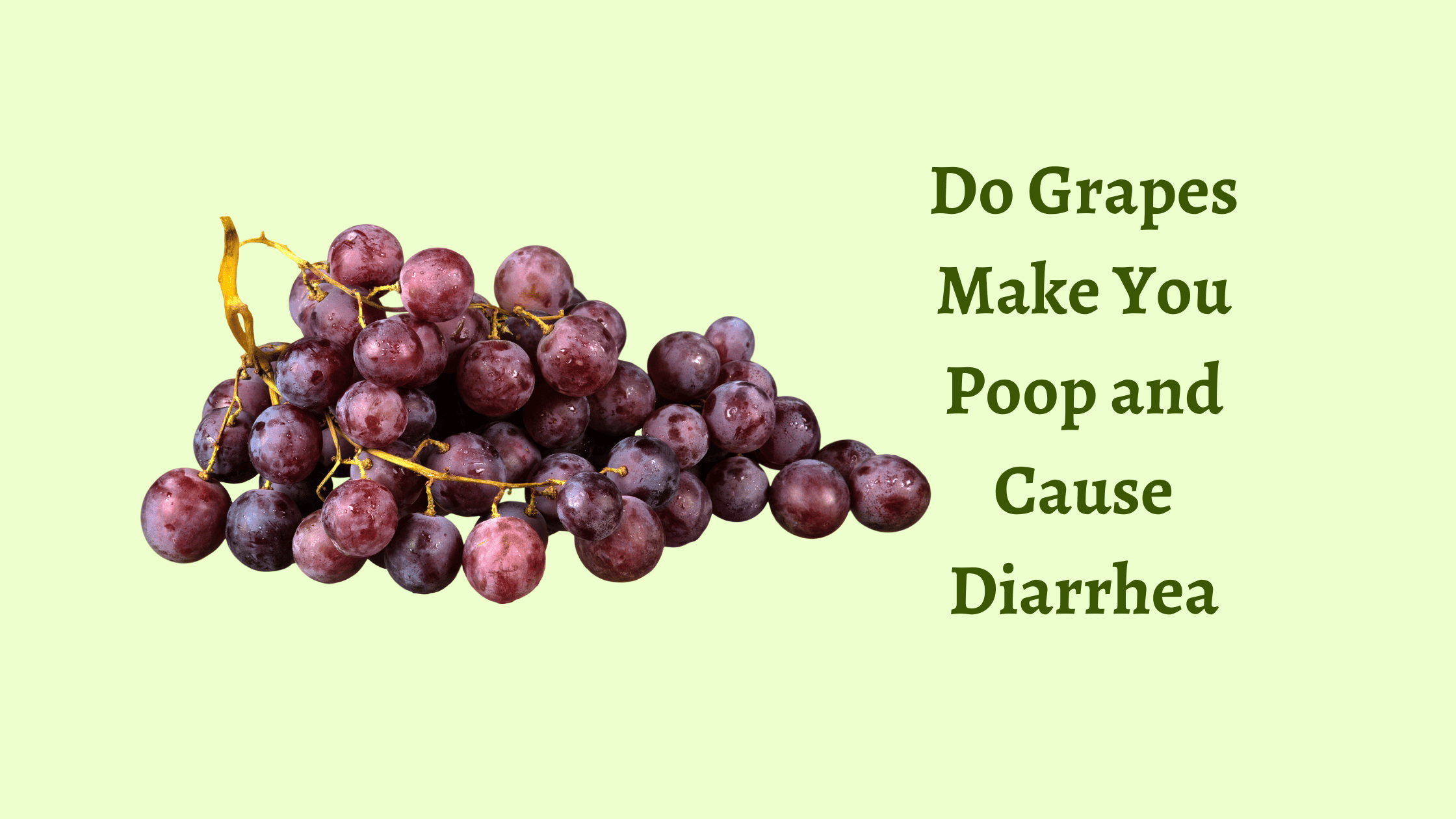 Are Grapes Good for Diarrhea