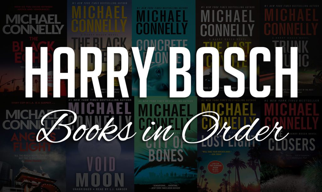 Michael Connelly Bosch Books in Order