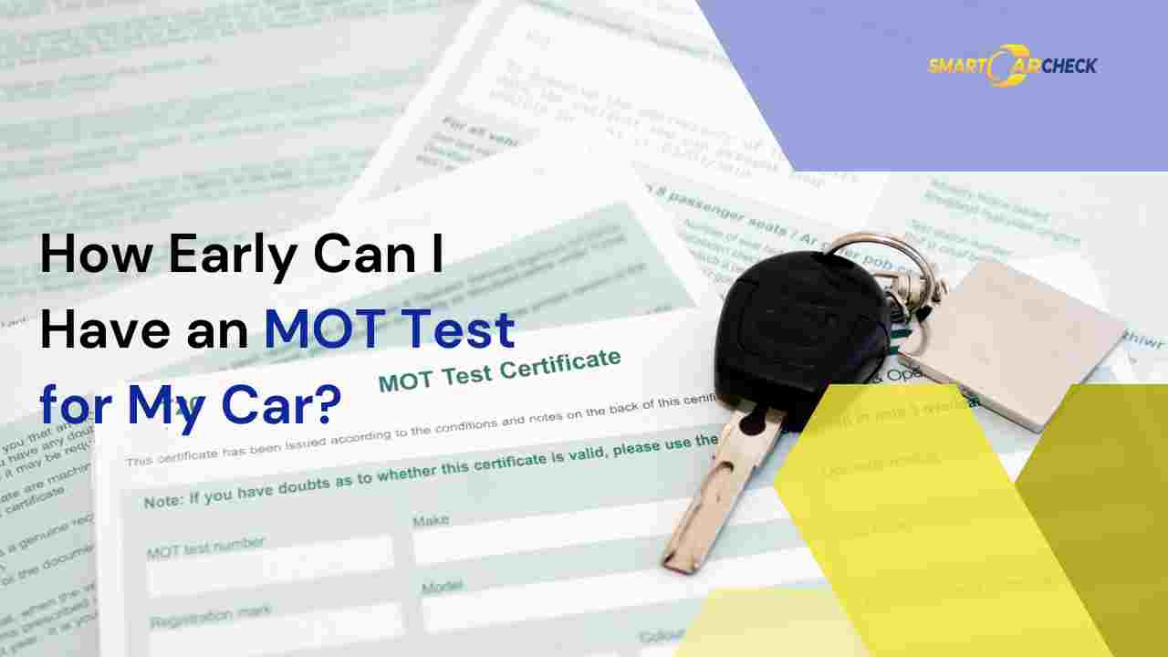 How Early Can I Get Mot
