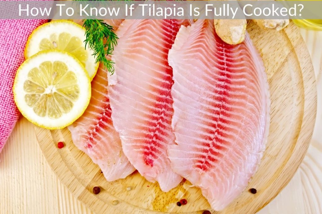 How to Know When Tilapia Is Done