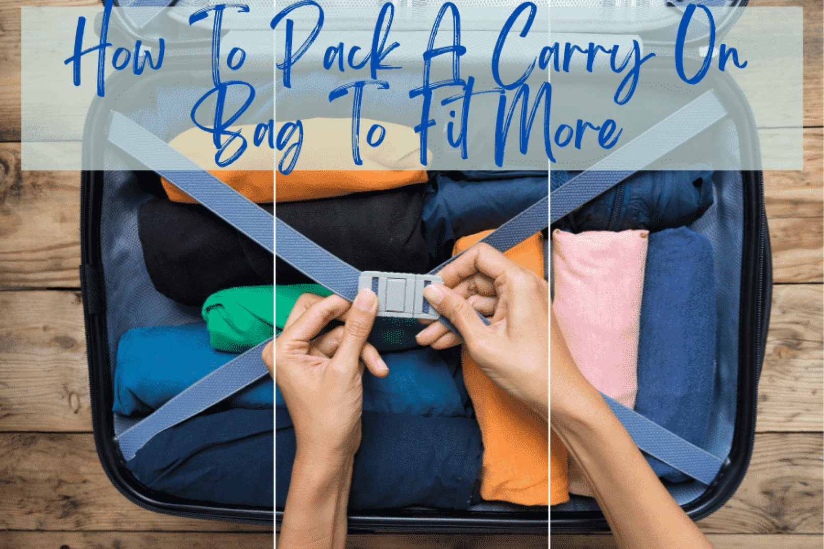 How to Pack Carry on Bag