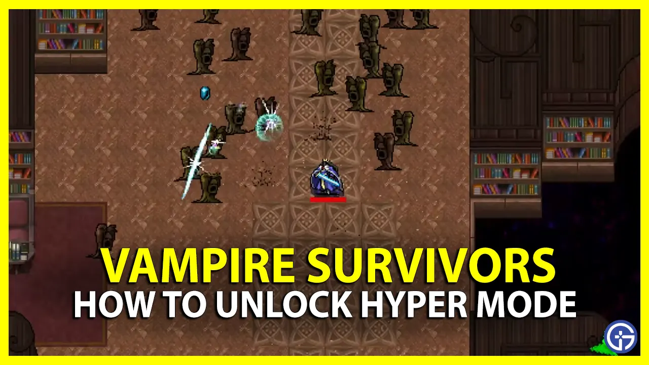 How to Unlock Hyper Mode Vampire Survivors
