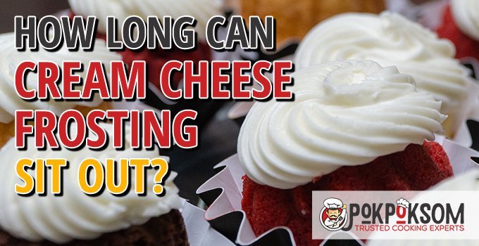 Cream Cheese Frosting How Long Does It Last