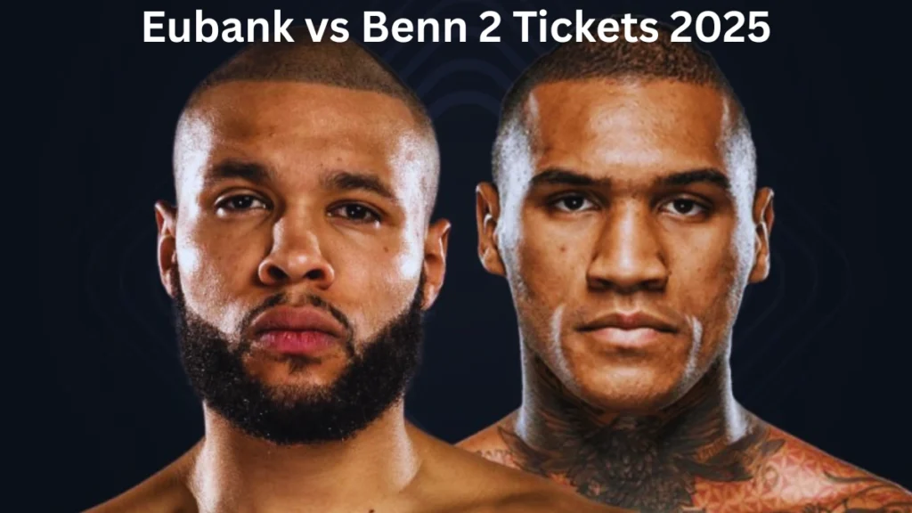 Eubank vs Benn 2 Ticket Price