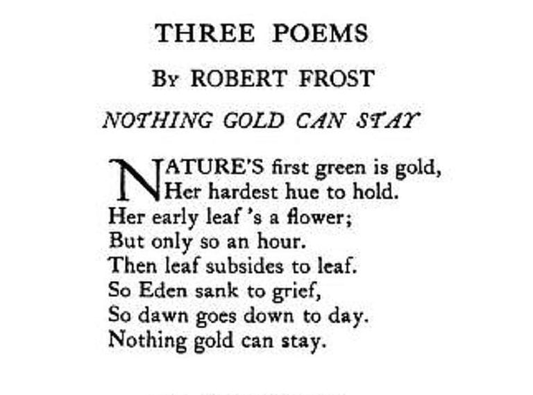 Nothing Gold Can Stay Paraphrase