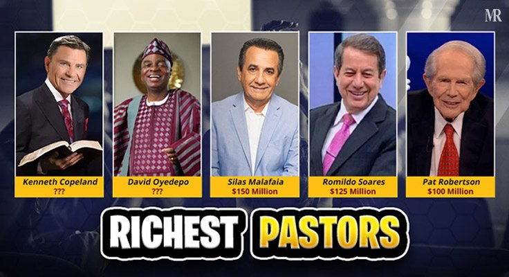 The Wealthiest Pastor in the World