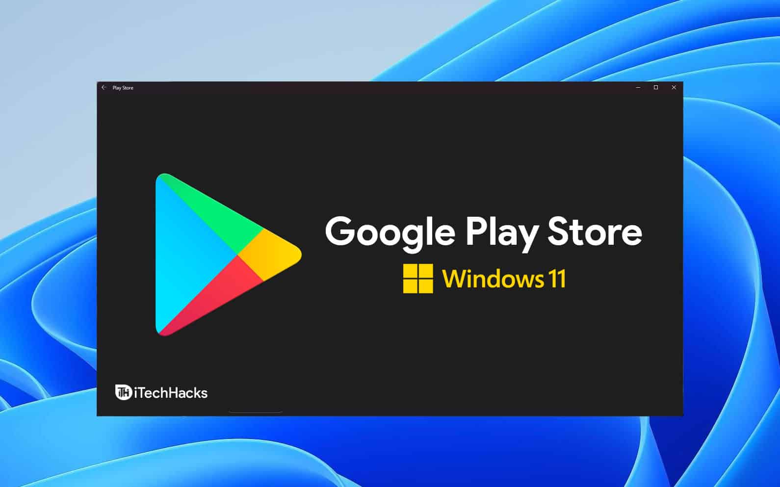 Download Google Play Store on Windows