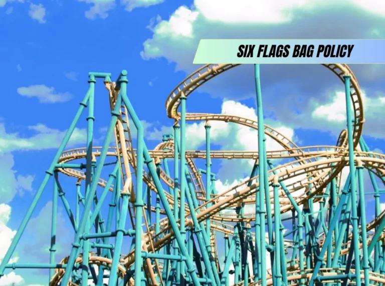 Six Flags Ne Bag Policy