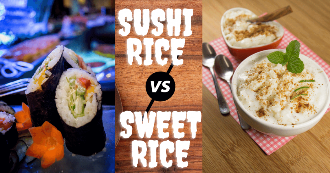 Sushi Rice vs Sweet Rice