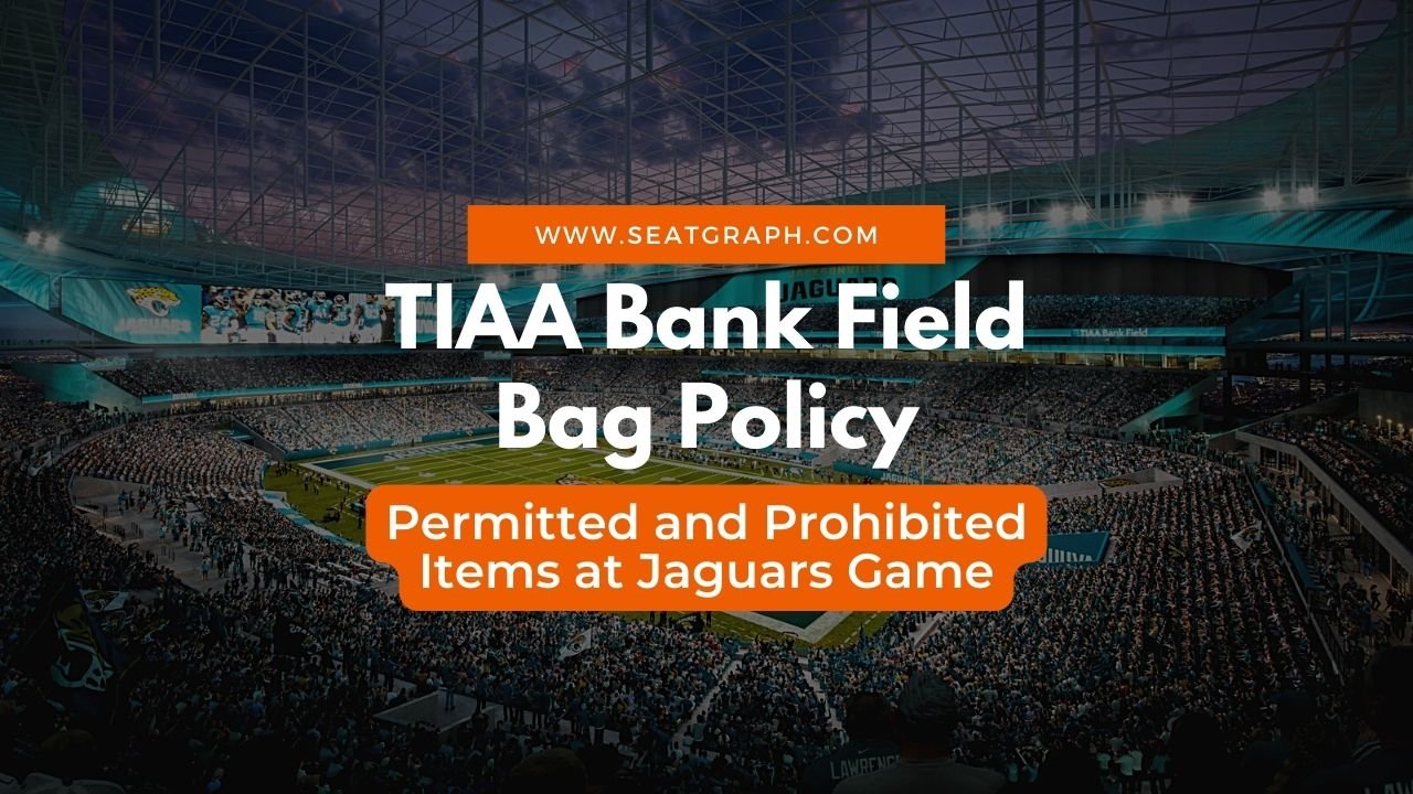 Tiaa Bank Field Bag Policy