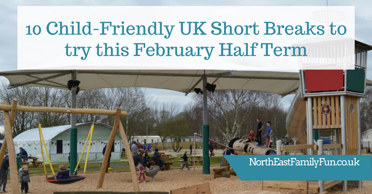 Best Uk Feb Half Term Breaks