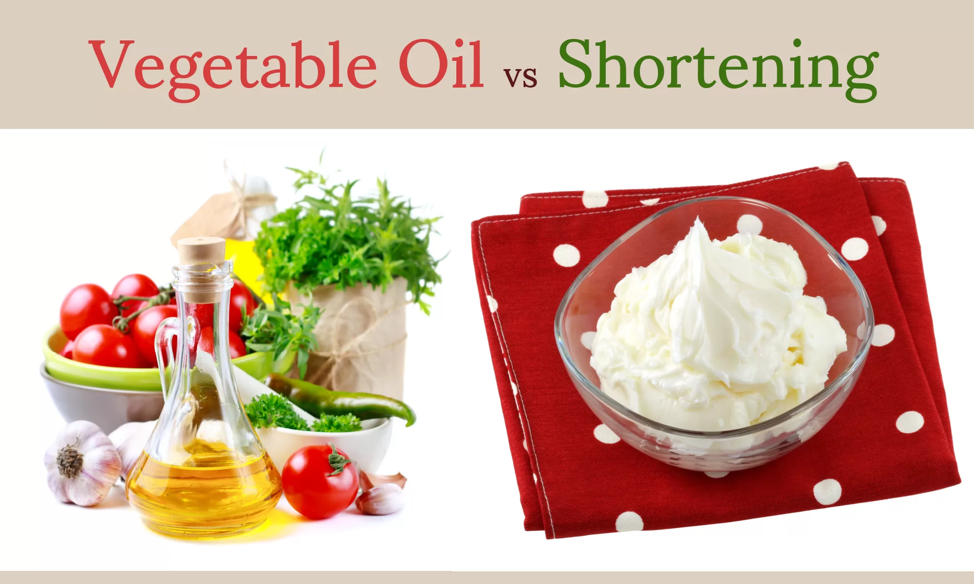 Can Vegetable Oil Be Used Instead of Shortening