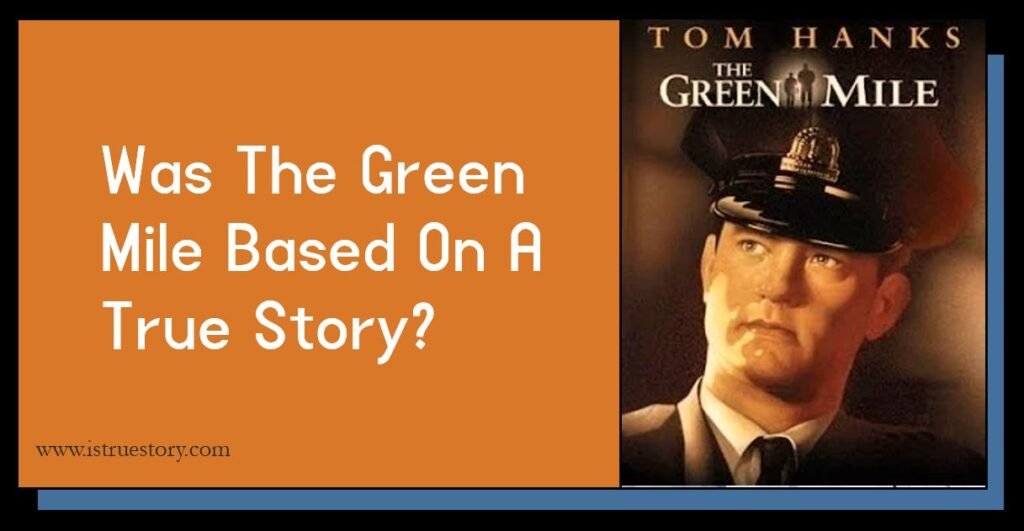 Is Green Mile Based on a True Story
