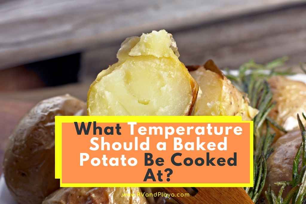 What Temperature Should Potatoes Be Cooked To