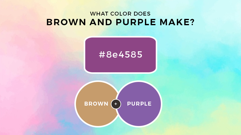 What Color Do Purple and Brown Make
