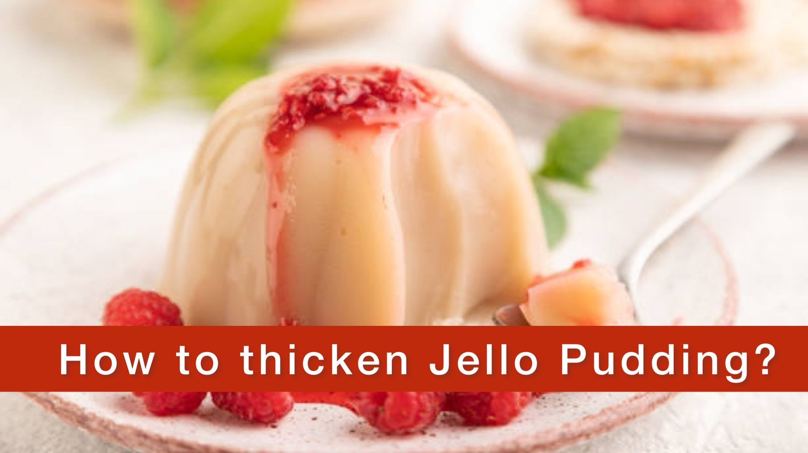 How to Make Jello Thicker