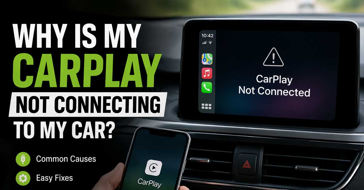 Why Is My Car Not Connecting to Carplay