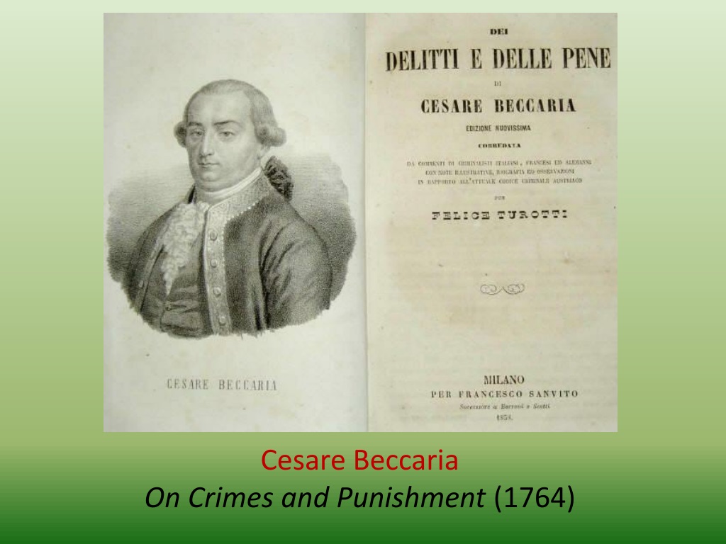 Cesare Beccaria on Crimes and Punishments