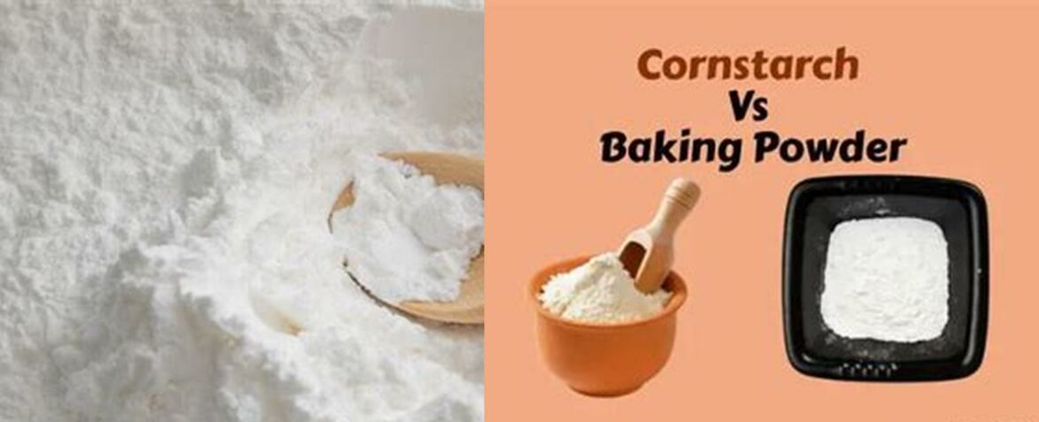 Is Baking Powder and Cornstarch the Same Thing
