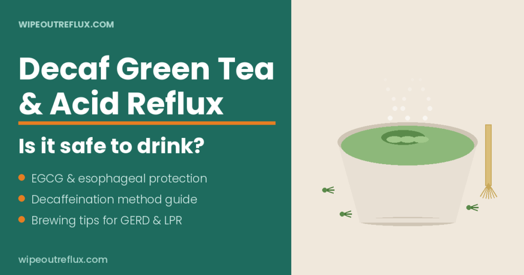 Is Decaf Green Tea Good for Acid Reflux