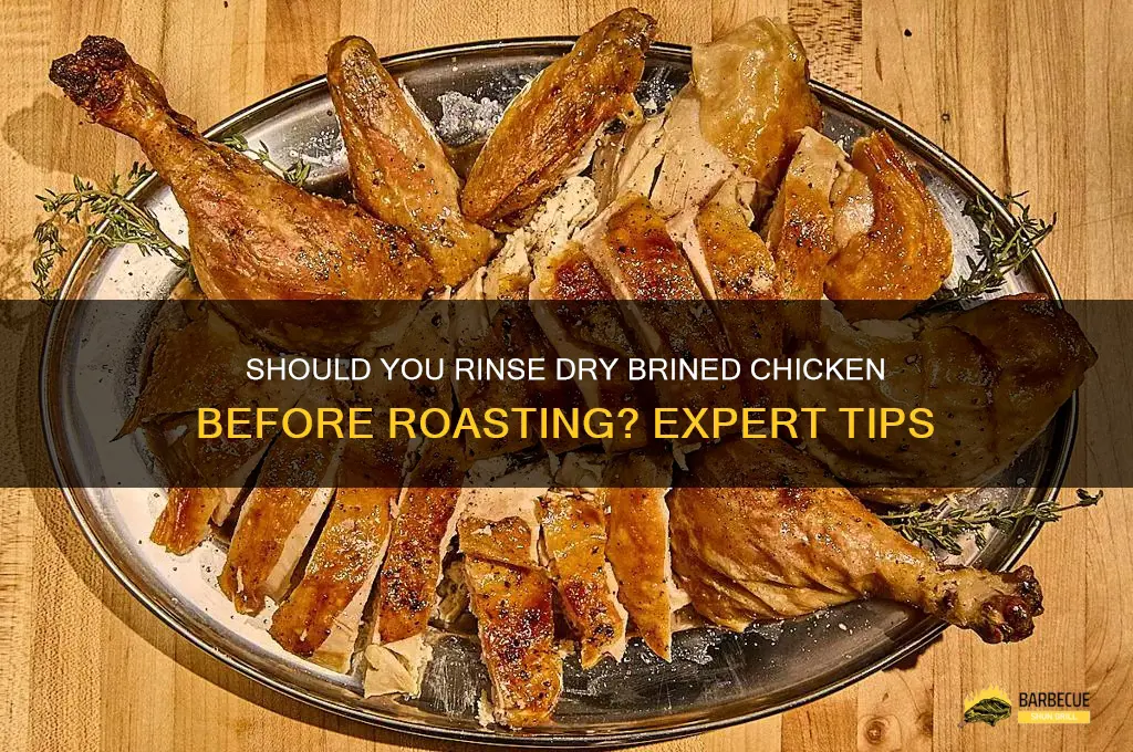 Do You Rinse off Dry Brine Before Cooking
