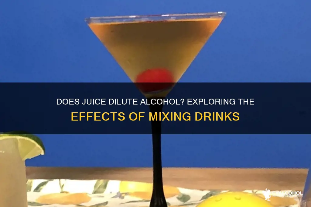 Does Mixing Alcohol with Juice Make It Weaker