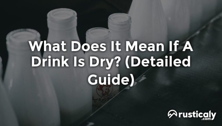 What Does a Dry Drink Mean