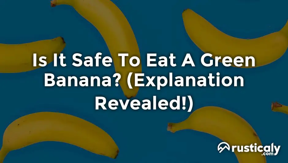 Is It Bad to Eat a Green Banana