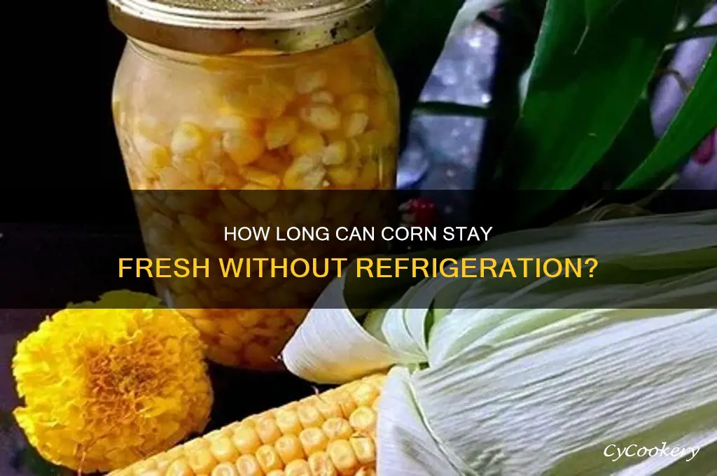How Long Can You Keep Fresh Corn in the Refrigerator