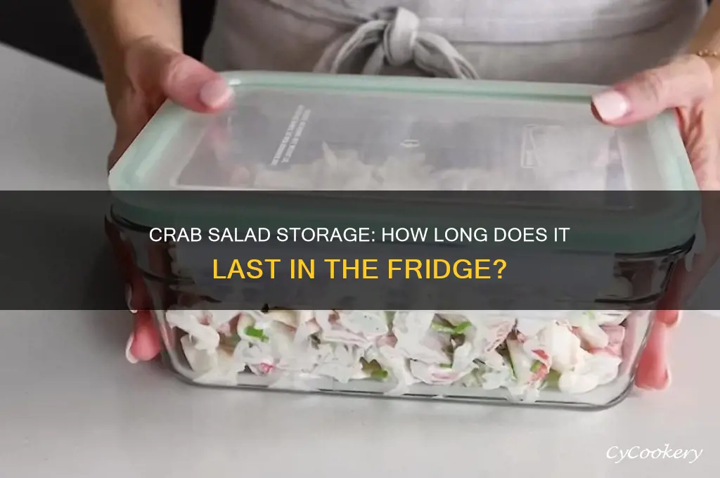 How Long Does Crab Salad Last in the Fridge