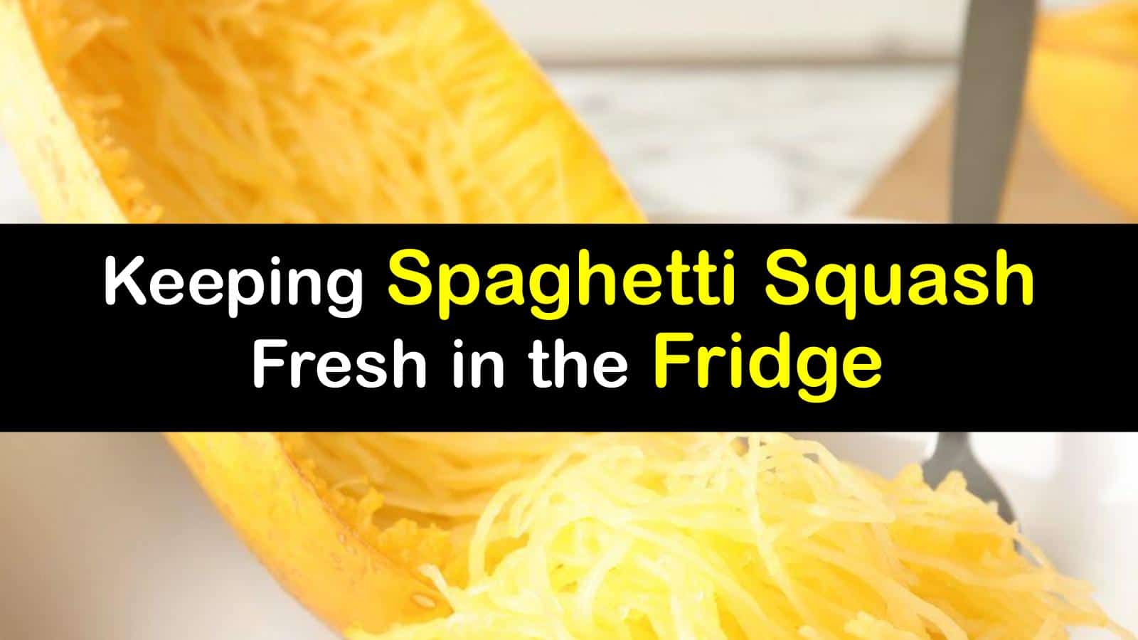 How Long Does Cooked Spaghetti Squash Last in the Fridge