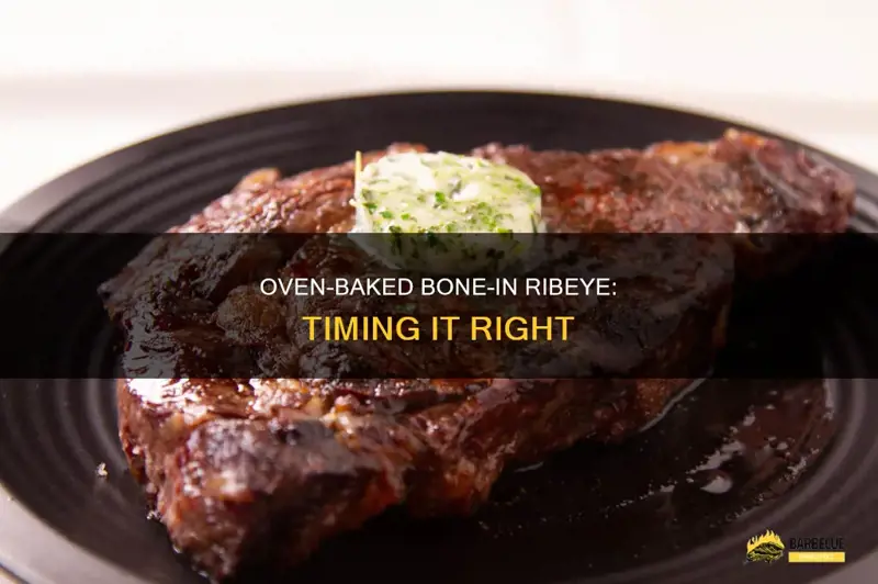 How Long to Cook Bone in Ribeye