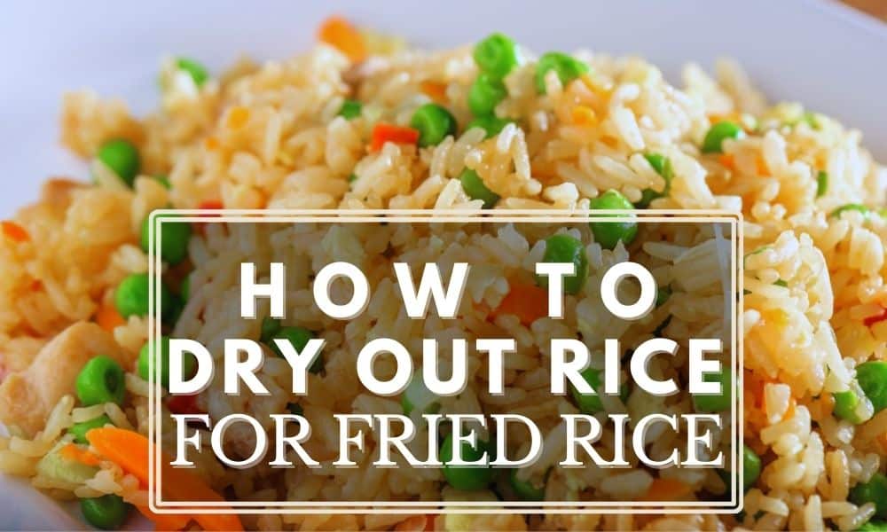 Dry out Rice for Fried Rice