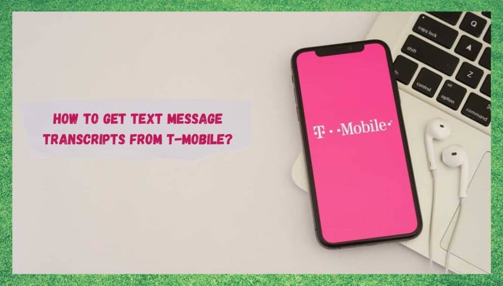 How to Get Text Transcripts from T Mobile