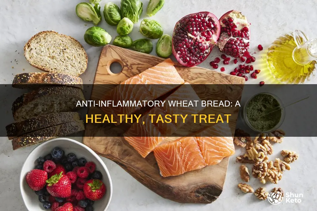 Is Wheat Bread Anti Inflammatory