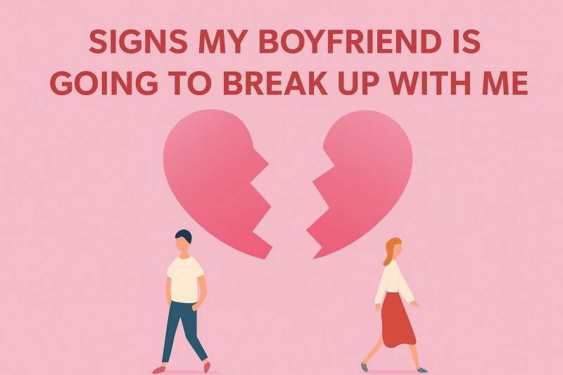 How to Tell My Boyfriend I Want to Break Up