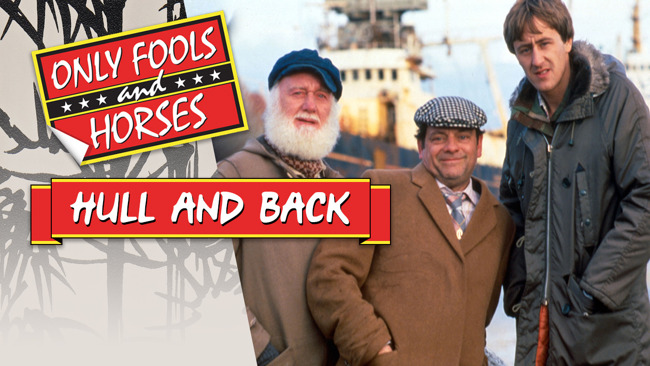 Only Fools and Horses Hull and Back