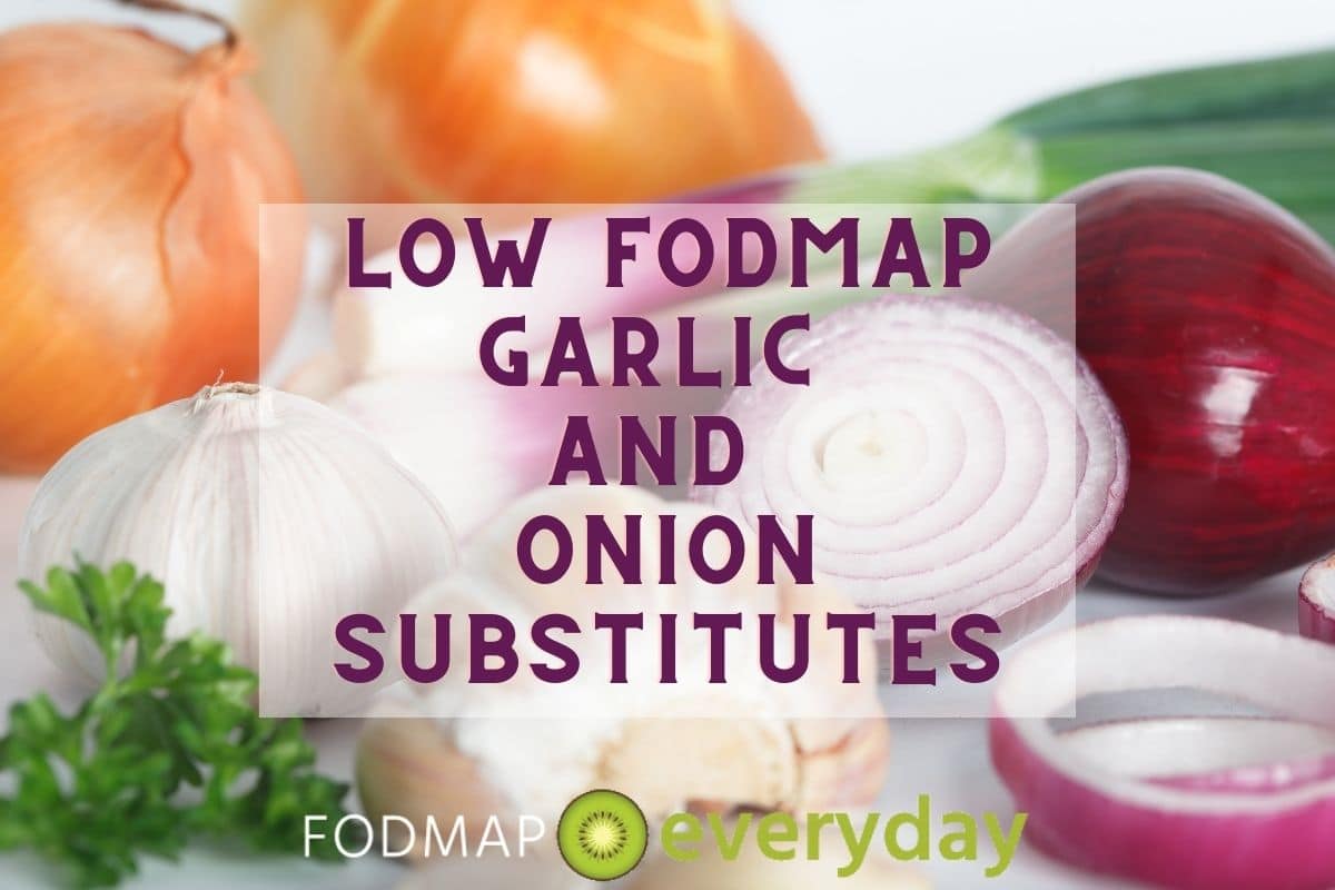 Monash University Low Fodmap Onion Garlic High Fodmap