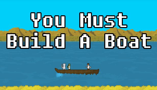 You Must Build a Boat Android